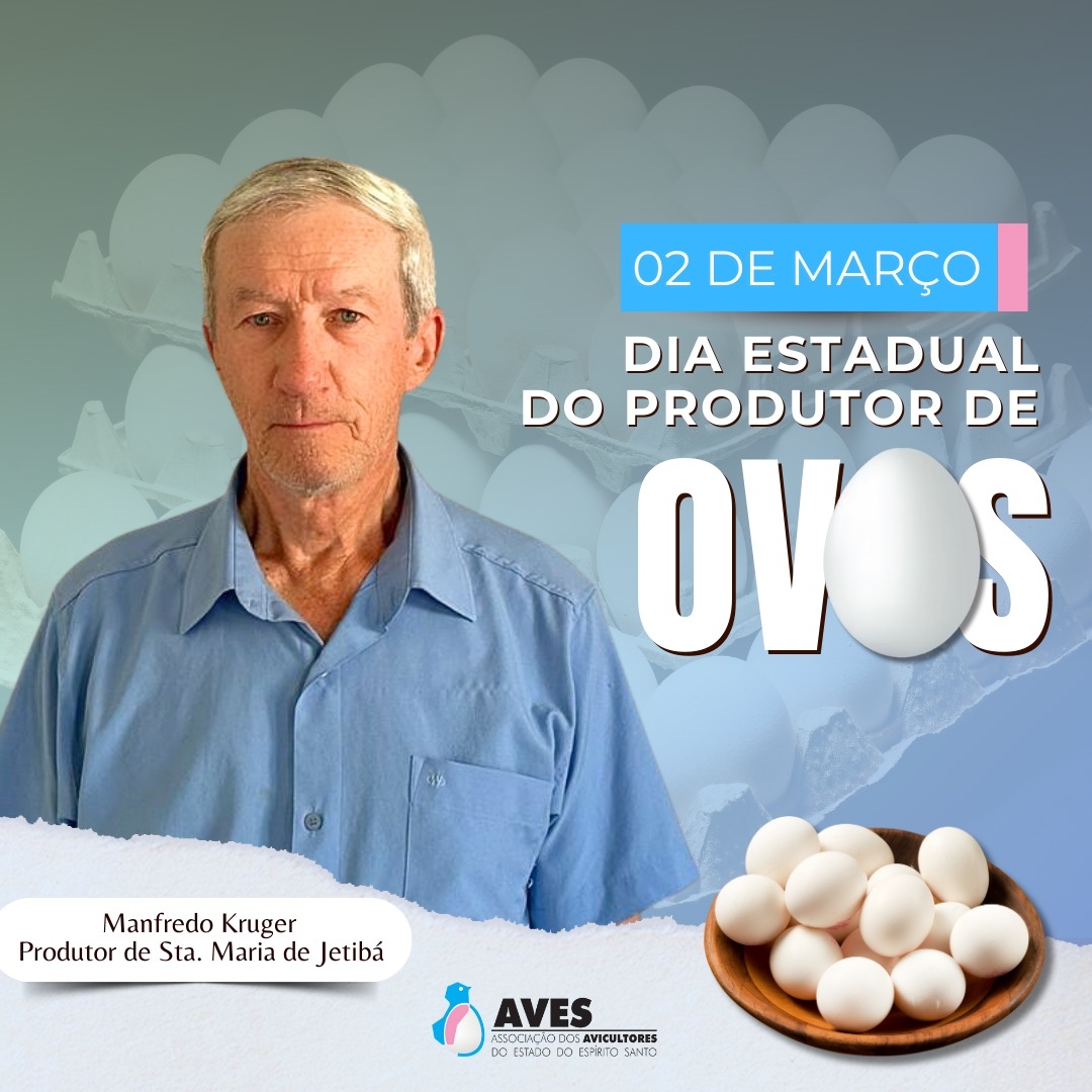 Dia Estadual do Produtor de Ovos: reconhecimento ao compromisso e dedicação dos Avicultores Capixabas