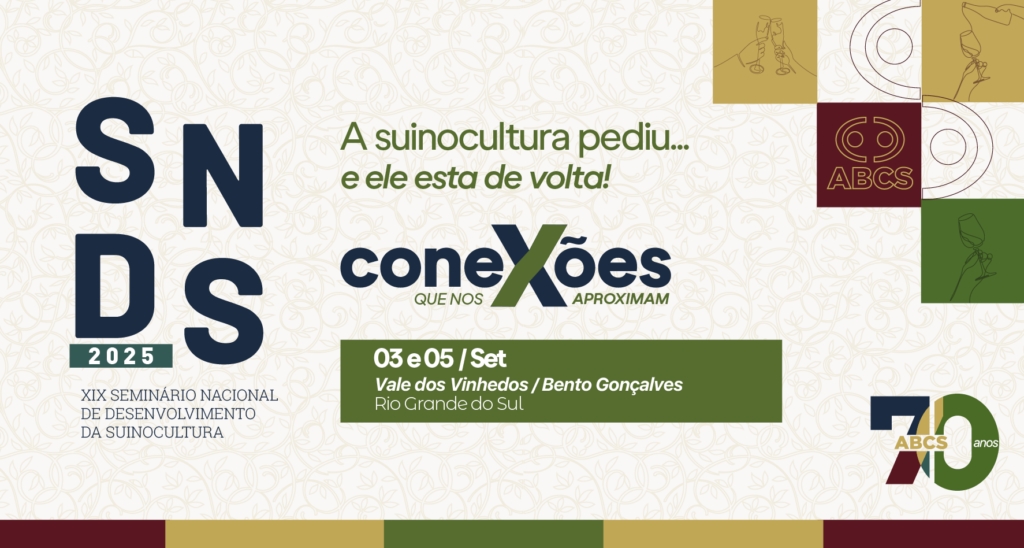 Conexões que nos aproximam: o Seminário Nacional de Desenvolvimento da Suinocultura está de volta!