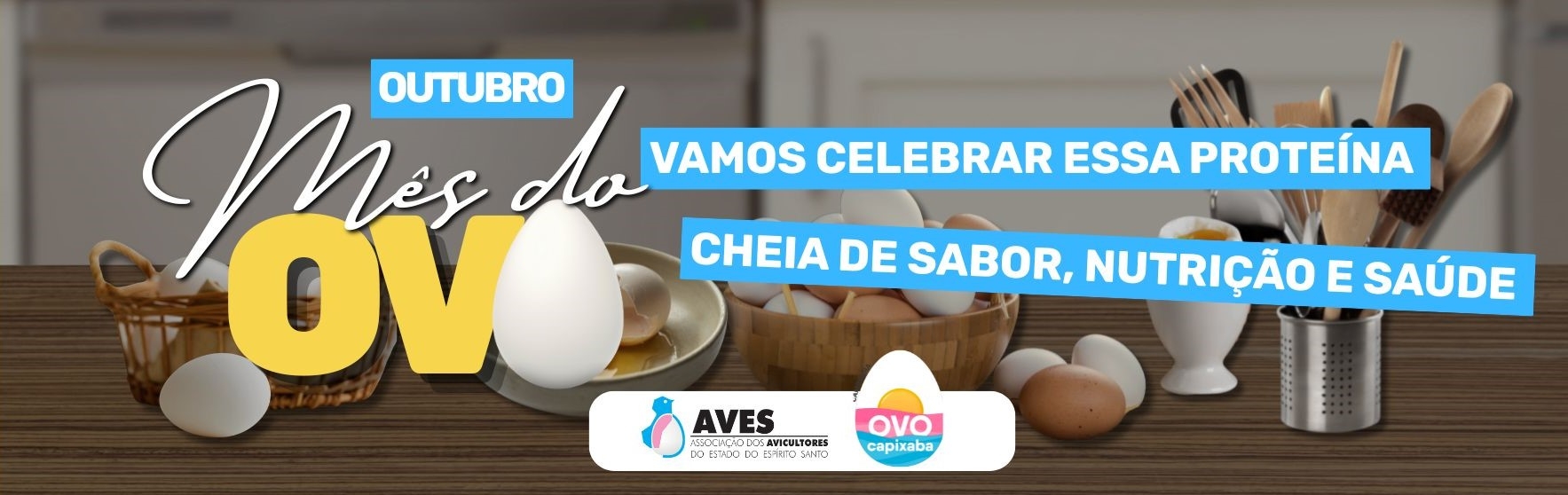 Outubro é o Mês do Ovo! Campanha celebra os benefícios e a força da produção capixaba