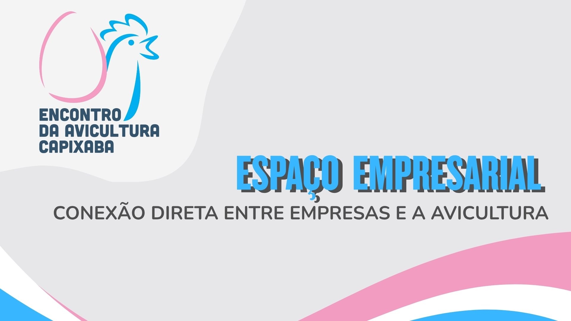 Espaço Empresarial do Encontro da Avicultura Capixaba promove conexões e aproxima o produtor das empresas do setor