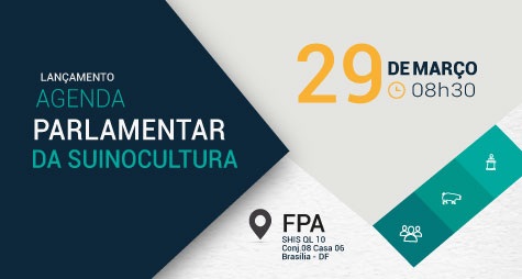 ABCS LANÇA AGENDA PARLAMENTAR COM PRINCIPAIS DEMANDAS DA SUINOCULTURA